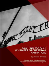 Lest We Forget (a Holocaust Presentation) (Chamber Orchestra and
  Narration) Orchestra sheet music cover